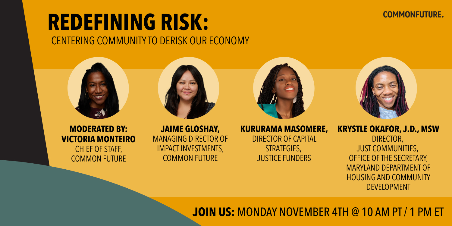Centering Community to Derisk our Economy | Common Future